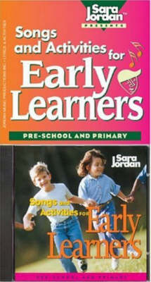 Songs and Activities for Early Learners: Pre-School and Primary