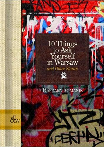 10 Things to Ask Yourself in Warsaw: and Other Stories (Hardback)