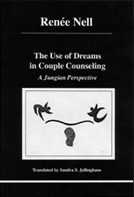 Use of Dreams in Couple Counseling: A Jungian Perspective (Paperback)
