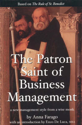 The Patron Saint of Business Management: A New Management Style from a Wise Monk (Paperback)