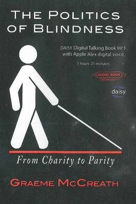 Politics of Blindness: From Charity to Parity (CD-Audio)