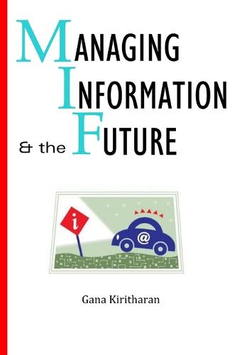 Managing Information and the Future (Paperback)