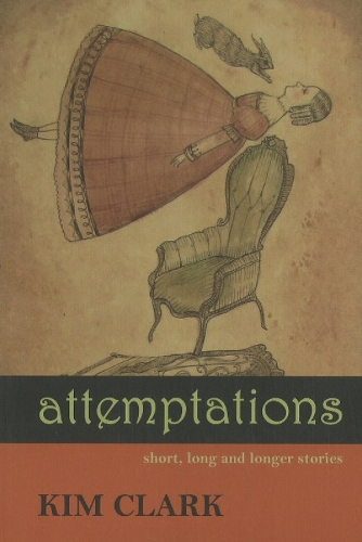 Attemptations: Short, Long & Longer Stories (Paperback)