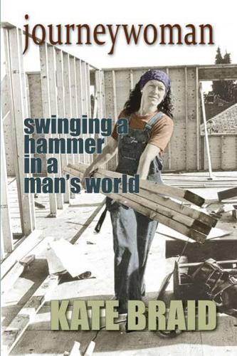 Journeywoman: A Carpenter's Story (Paperback)