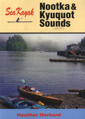 Sea Kayak Nootka & Kyuquot Sound (Paperback)