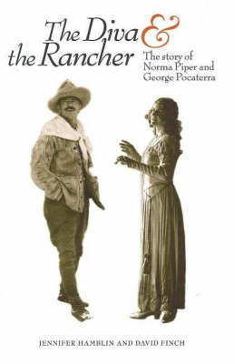 Diva and the Rancher: The Story of Norma Piper and George Pocaterra (Paperback)
