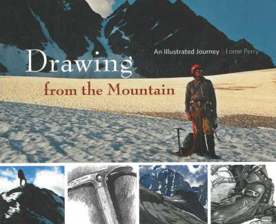 Drawing from the Mountain: An Illustrated Journey (Hardback)