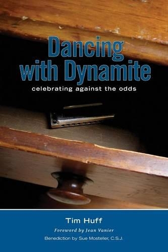 Dancing with Dynamite: Celebrating Against the Odds (Paperback)