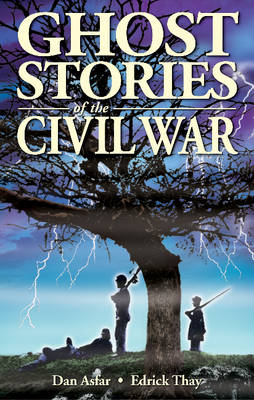 Ghost Stories of the Civil War (Paperback)