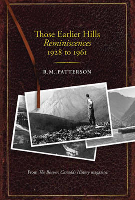 Those Earlier Hills: Reminiscences 1928 to 1961 (Hardback)