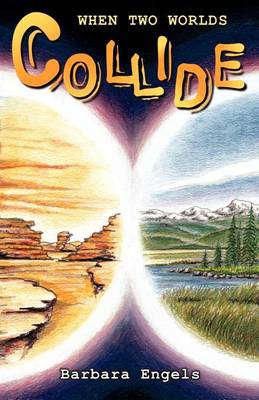 When Two Worlds Collide (Paperback)