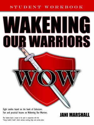 Wakening Our Warriors: Student Workbook (Paperback)