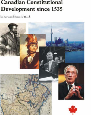 Canadian Constitutional Development Since 1535: Part 2 (Paperback)