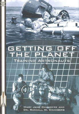 Getting Off the Planet: Training Astronauts (Paperback)