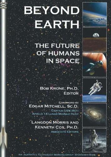 Beyond Earth: The Future of Humans in Space (Paperback)