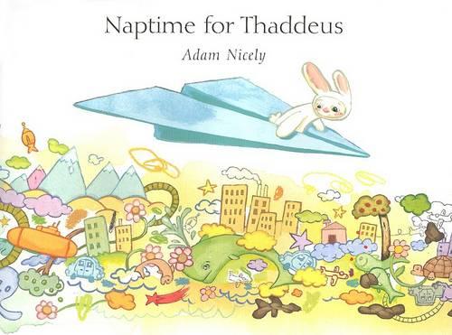 Naptime for Thaddeus (Hardback)