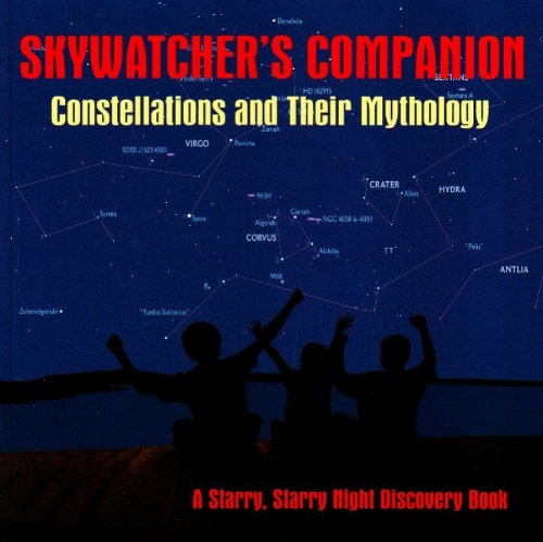 Skywatcher's Companion: Constellations and Their Mythology (Paperback)