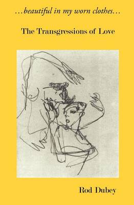 ...Beautiful in My Worn Clothes... the Transgressions of Love - Scarlet Letters (Paperback)