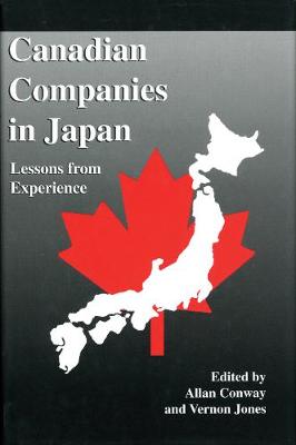 Canadian Companies in Japan: Lessons from Experience (Paperback)