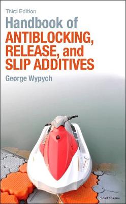 Handbook of Antiblocking, Release, and Slip Additives (Hardback)