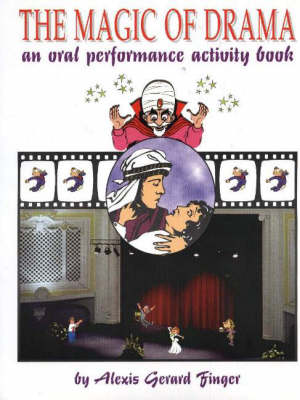 Magic of Drama: An Oral Performance Activity Book (Spiral bound)