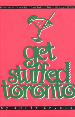Get Stuffed Toronto: Eating out in Toronto for under $15 (Paperback)