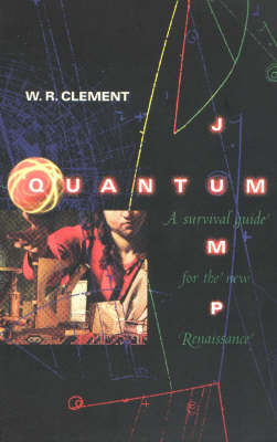 Quantum Jump: A Survival Guide for the Next Renaissance (Paperback)