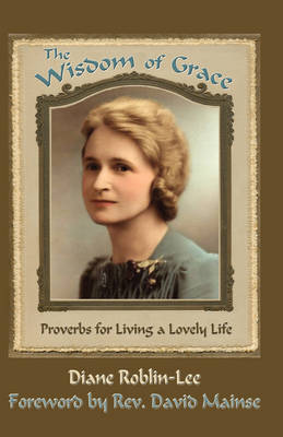 The Wisdom of Grace (Hardback)