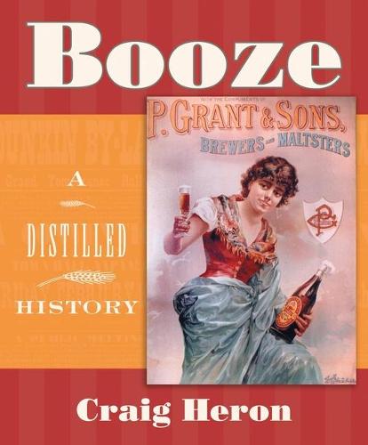 Booze: A Distilled History (Paperback)