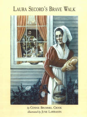 Laura Secord's Brave Walk (Hardback)