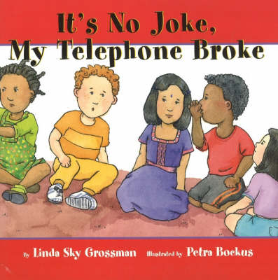It's No Joke My Telephone Broke - I'm a Great Little Kid (Hardback)