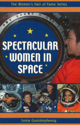 Spectacular Women in Space - The Women's Hall of Fame (Paperback)