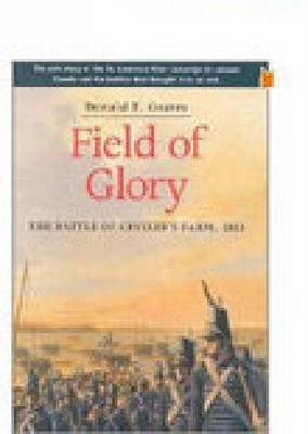 Field of Glory: The Battle of Crysler's Farm, 1813 (Paperback)