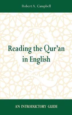 Reading the Qur'an in English: An Introductory Guide (Paperback)