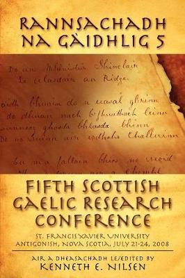 Rannsachadh Na Gaidhlig 5: Fifth Scottish Gaelic Research Conference (Paperback)