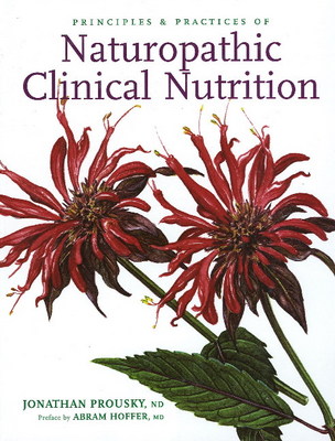 Principles and Practices of Naturopathic Clinical Nutrition (Hardback)