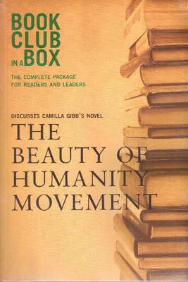 Bookclub-in-a-Box Discusses The Beauty of Humanity Movement by Camilla Gibb: The Complete Package for Readers & Leaders (Hardback)