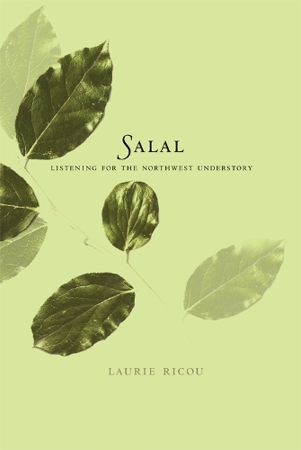 Salal: Listening for the Northwest Understory (Paperback)