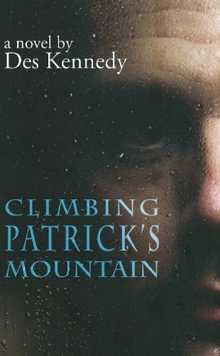 Climbing Patrick's Mountain: A Novel (Paperback)
