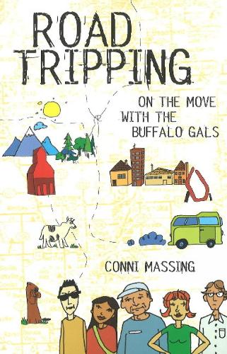 Roadtripping: On the Move with the Buffalo Gals (Paperback)