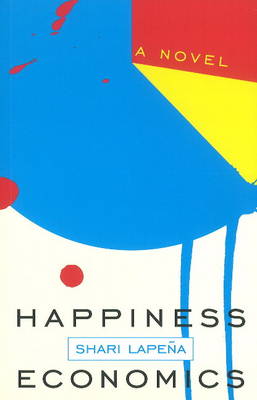 Happiness Economics: A Novel (Paperback)