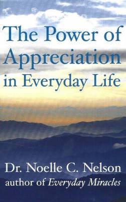 Power of Appreciation in Everyday Life (Paperback)