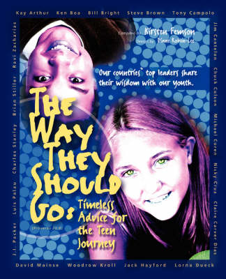 The Way They Should Go: Timeless Advice for the Teen Journey (Paperback)