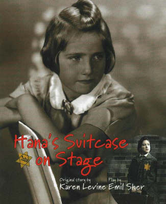 Hana's Suitcase on Stage (Paperback)