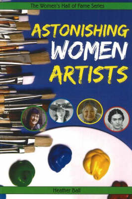 Astonishing Women Artists (Paperback)