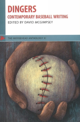 Dingers: Contemporary Baseball Writing (Paperback)