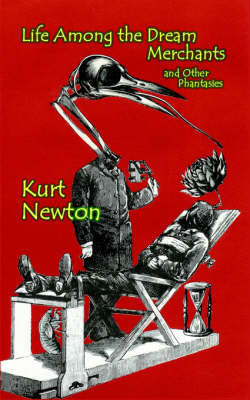 Life Among the Dream Merchants and Other Phantasies (Paperback)