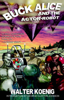 Buck Alice and the Actor-Robot (Paperback)