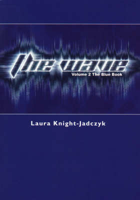 The Wave: The Blue Book v. 2 (Paperback)