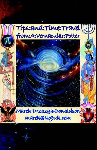 Tips and Time Travel from a Vernacular Potter (Paperback)